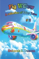 Fig Williow: A collection of Fairy Tales #11 B0CCCMRJ8L Book Cover