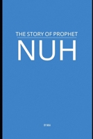 The Story of Prophet Nu? B0F662476M Book Cover