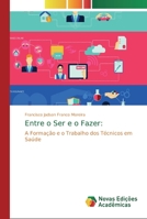 Entre o Ser e o Fazer 6139725003 Book Cover