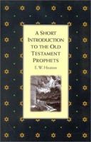 The Old Testament Prophets: A Short Introduction 0804201404 Book Cover