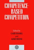 Competence-Based Competition 0471943975 Book Cover