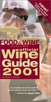 Food & Wine Magazine's Official Wine Guide 2001 (Food & Wine Magazine's Official Wine Guide) 0916103625 Book Cover