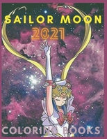 Sailor Moon: Coloring Book for Kids and Adults with Fun, Easy, and Relaxing B08RCDMDS9 Book Cover