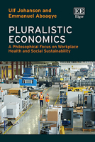 Pluralistic Economics: A Philosophical Focus on Workplace Health and Social Sustainability 1035393492 Book Cover
