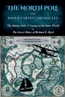 The North Pole and Inner Earth Chronicles 1997555077 Book Cover