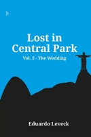 Lost in Central Park – Vol. 2: The Wedding B0H8KGJ7BL Book Cover