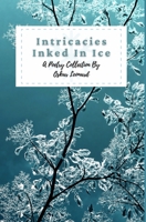 Intricacies Inked In Ice 1034942255 Book Cover