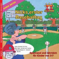 German Nick's Very First Day of Baseball in German: kids baseball book for ages 3-7 1542410347 Book Cover