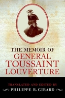 The Memoir of Toussaint Louverture 0199937222 Book Cover