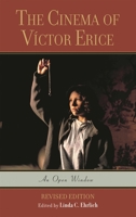 The Cinema of V'ctor Erice: An Open Window 0810858843 Book Cover