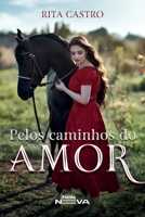 Pelos caminhos do amor (Portuguese Edition) 8561499656 Book Cover