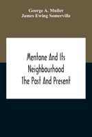 Mentone And Its Neighbourhood: The Past And Present 935418765X Book Cover