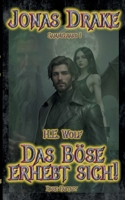 Jonas Drake Sammelband I: Das Böse erhebt sich! (German Edition) 3759787126 Book Cover