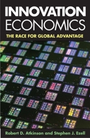 Innovation Economics: The Race for Global Advantage 0300205651 Book Cover