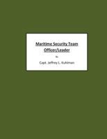 Maritime Security Team Officer/Leader 1484091493 Book Cover