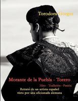 Morante de la Puebla - Torero: Mito - Tradición - Pasión 3842329679 Book Cover