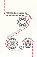 Writing Sentences That Work: Essentials for Law Students 1531024300 Book Cover