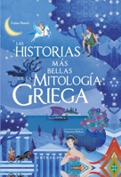 Las historias más bellas de la Mitología Griega 8417127232 Book Cover