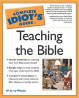 The Complete Idiot's Guide to Teaching the Bible (Complete Idiot's Guide To...) 159257064X Book Cover