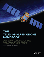 The Telecommunications Handbook: Engineering Guidelines for Fixed, Mobile and Satellite Systems 1119944880 Book Cover