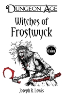 Witches of Frostwyck (Dungeon Age Adventures) B0F2ZWT94J Book Cover