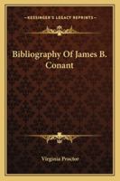 Bibliography Of James B. Conant 1428662197 Book Cover