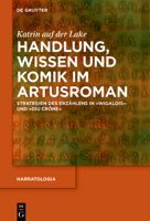 Handlung, Wissen Und Komik Im Artusroman: Strategien Des Erz�hlens in "Wigalois" Und "Diu Cr�ne" 3110725282 Book Cover