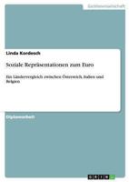 Soziale Repr�sentationen zum Euro: Ein L�ndervergleich zwischen �sterreich, Italien und Belgien 3640467744 Book Cover