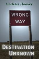 Destination Unknown 1300519525 Book Cover