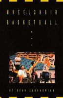 Wheelchair Basketball (Wheelchair Sports) 156065614X Book Cover