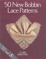 50 New Bobbin Lace Patterns 0713488166 Book Cover