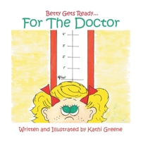 Betty Gets Ready...for the Doctor 1438949367 Book Cover