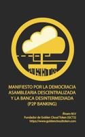 Manifiesto por la Democracia Asamblearia Digital y la Banca Desintermediada (P2P Banking): Golden Cloud Token [GCT2] 1792147309 Book Cover