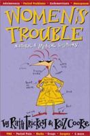 Women's Trouble: Natural & Medical Solutions 1864486945 Book Cover