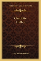 Charlotte 1120174279 Book Cover