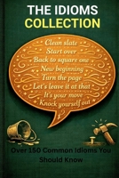 THE IDIOMS COLLECTION: Book 2 - Over 150 Common Idioms You Should Know (Intelligent Words) B0GTDJDG25 Book Cover