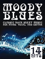 Moody Blues Sheet Music: 14 Classic Rock Hits for Piano, Vocal, and Guitar B0DY5HHNZD Book Cover