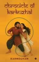 CHRONICLE OF KARKUZHAL B0GGBZ8ZGN Book Cover