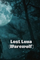 Lost Luna B0DQQZZ38D Book Cover