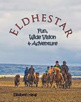 Eldhestar: fun, wide vision, and adventure 1461094836 Book Cover