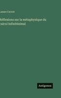 Réflexions sur la métaphysique du calcul infinitésimal 3388795940 Book Cover