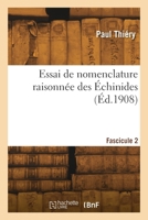 Essai de nomenclature raisonnée des Échinides. Fascicule 2 2418299368 Book Cover