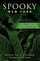 Spooky New York: Tales of Hauntings, Strange Happenings, and Other Local Lore (Paperback) 0762734264 Book Cover