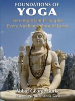 Foundations of Yoga : Ten Important Principles Every Meditator Should Know 1732526648 Book Cover