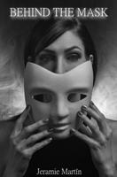 Behind the Mask 1089772262 Book Cover