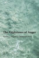 The Undertows of Anger 1625492685 Book Cover