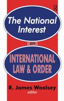 The National Interest on International Law and Order 0765805650 Book Cover