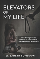 Elevators of My Life B08C455QW5 Book Cover