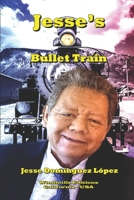 Jesse's Bullet Train B0CCXR31GL Book Cover