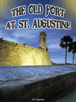 The Old Fort at St. Augustine 1634300416 Book Cover